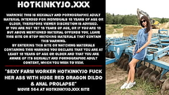 Sexy farm worker Hotkinkyjo fuck her ass with huge red Dragon dildo &amp_ anal prolapse Thumb