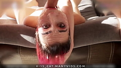 Sloppy Upside Down Throat Fuck |  Balls Deep Facefucking - Kiss Cat Thumb